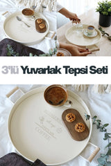 3'lü Ahşap Kulplu Yuvarlak Metal Tepsi Seti, Krem Set